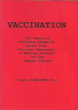 Vaccination 100 Years of Orthodox Research